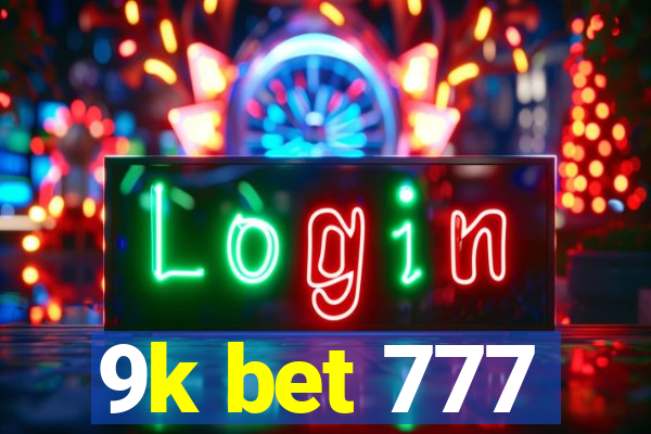 9k bet 777